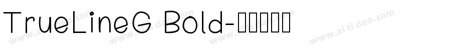 TrueLineG Bold字体转换
